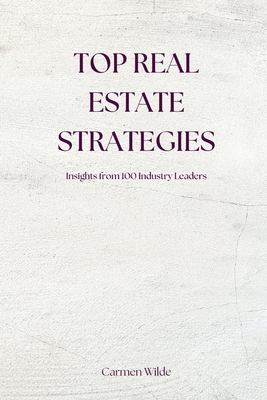 Wilde, C: Top Real Estate Strategies