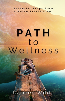 Wilde, C: Path to Wellness