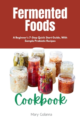 Golanna, M: Fermented Foods Cookbook