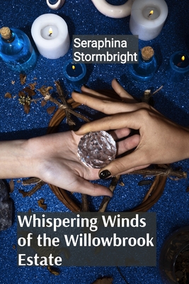 Stormbright, S: Whispering Winds of the Willowbrook Estate