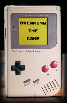 Breaking the Game: The Science of Speedrunning