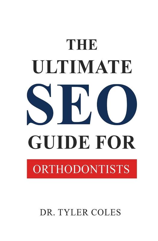 The Ultimate SEO Guide for Orthodontists