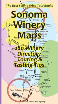 Sonoma Winery Maps 280 Winery Directory, Touring & Tasting Tips