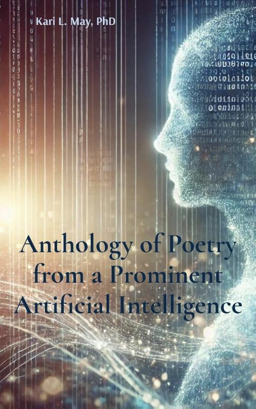 Anthology of Poetry from a Prominent Artificial Intelligence