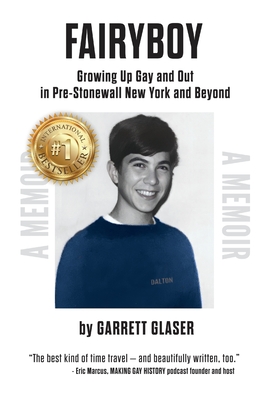 Fairyboy: Growing Up Gay and Out in Pre-Stonewall New York and Beyond