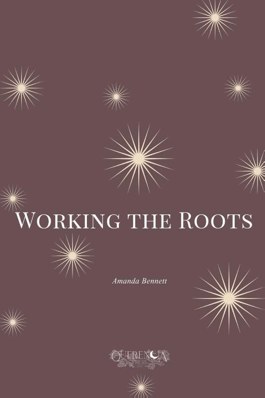 Working the Roots
