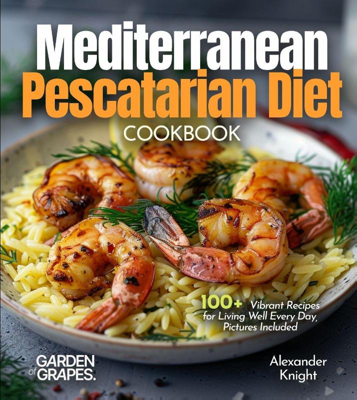 Knight, A: Mediterranean Pescatarian Diet Cookbook