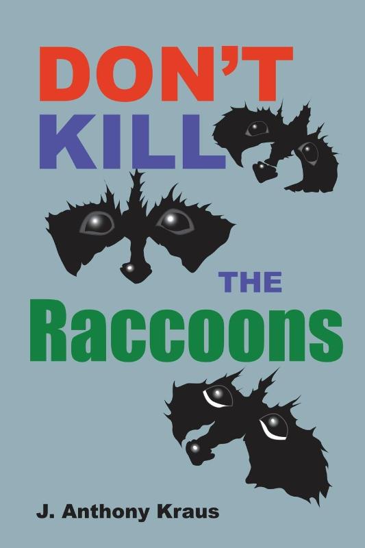 Don't Kill the Raccoons