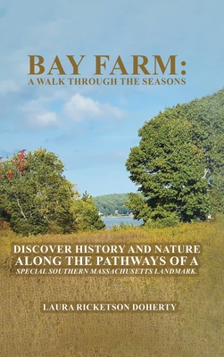 Bay Farm: A Walk Through the Seasons: A Walk Through the Seasons