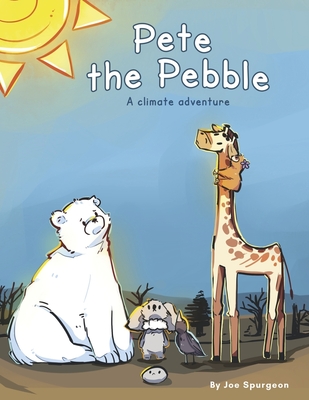 Pete the Pebble: A Climate Adventure