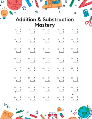 Addition and Substraction Mastery: Math Drill pratice for kids grade 1 - 3