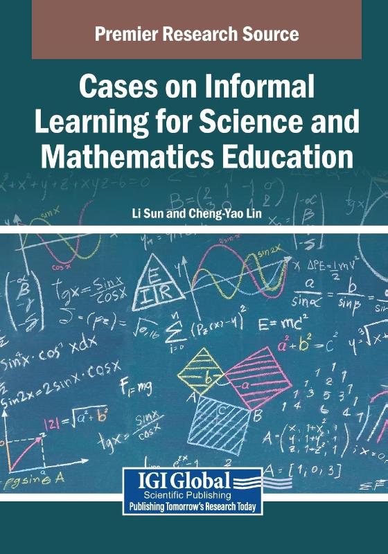 Cases on Informal Learning for Science and Mathematics Education