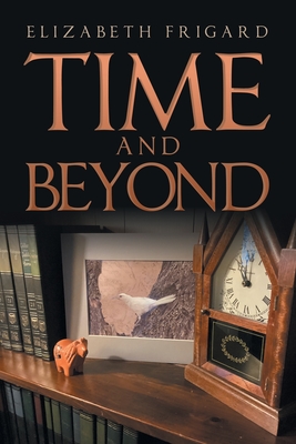 Time and Beyond