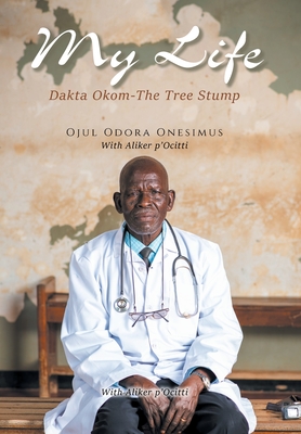 My Life: Dakta Okom - The Tree Stump