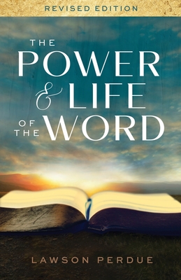 The Power and Life of the Word