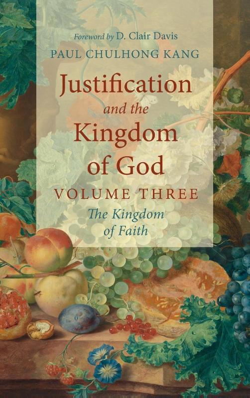 Justification and the Kingdom of God, Volume Three
