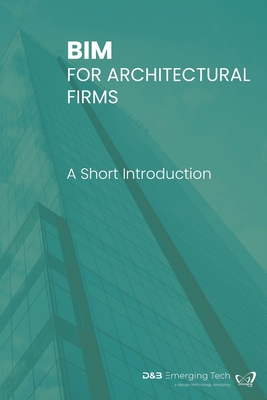 Bim for Architectural Firms: A Short Introduction