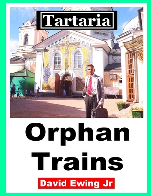 Tartaria - Orphan Trains
