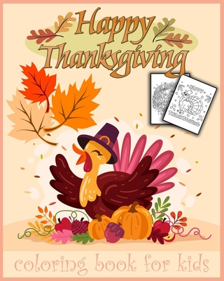 Thanksgiving: Thanksgiving coloring book 30 pages to color for kids