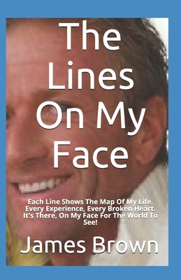 The Lines On My Face