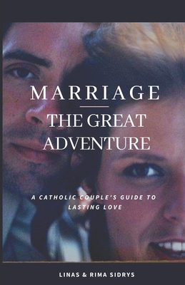 Marriage - The Great Adventure