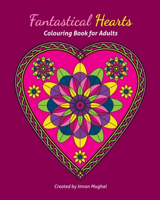 Fantastical Hearts Colouring Book for Adults