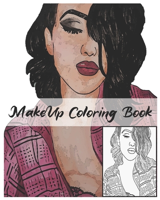 MakeUp Coloring Book: Makeup Face Charts 100 Pages " 8 x 10" 50 Beautiful women faces to Coloring for make up lovers