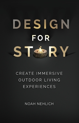 Design For Story: Create Immersive Outdoor Living Experiences