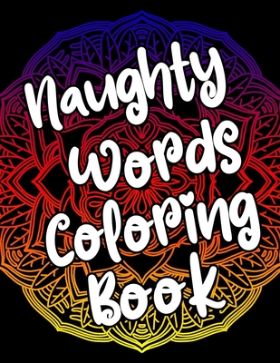 Naughty Words Coloring Book