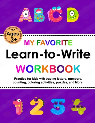 My Favorite Learn-to-Write Workbook: Trace Letters: Alphabet Handwriting, numbers Practice workbook with Sight words for Pre K, Kindergarten and Kids