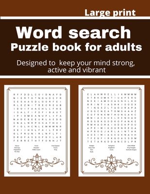 Word search puzzle book for adults: Designed to keep your brain active, young and vibrant