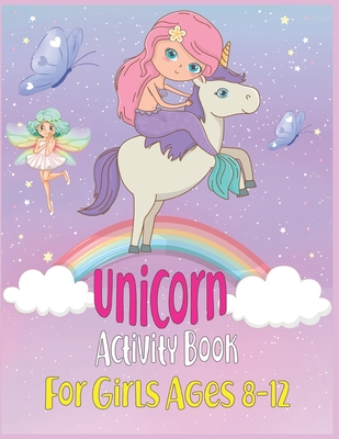 Unicorn Activity Book For Girls Ages 8-12