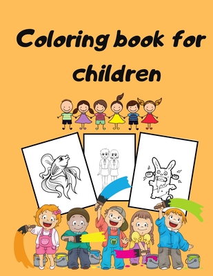 Coloring book for children: Children's Coloring Books Activity Books