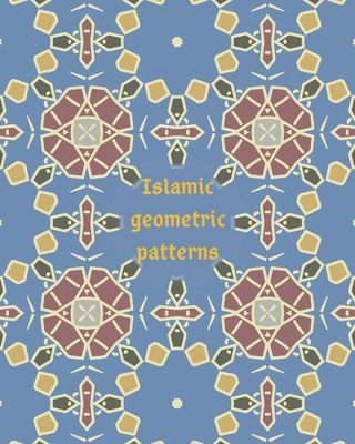 Islamic Geometric Patterns: Geometric Shapes & Patterns From Islamic Art
