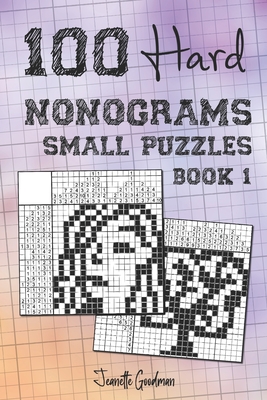 100 Hard Nonograms - Small Puzzles - Book 1