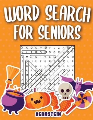 Word Search for Seniors: 200 Large Print Word Search Puzzles for Seniors with Solutions - Halloween Edition
