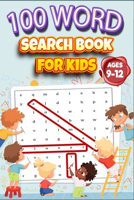 100 Word Search Book for Kids ages 9-12