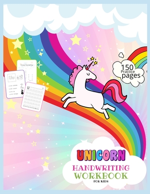 Unicorn Handwriting Workbook for Kids: Unicorn Handwriting Practice Paper Letter Tracing Workbook for Kids -Unicorn Letters Writing - Kindergarten Wri