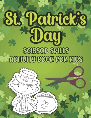 St. Patrick's Day Scissor Skills Activity Book For Kids
