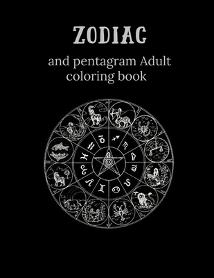 Zodiac and Pentagram Adult Coloring Book