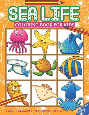 Sea Life Coloring Book For Kids
