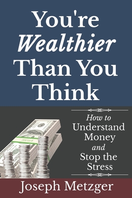 You're Wealthier Than You Think