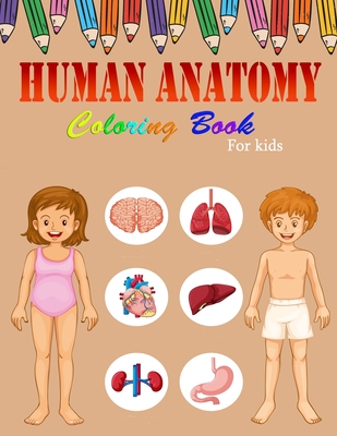 Human Anatomy Coloring Book For Kids