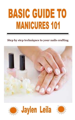 Basic Guide to Manicures 101