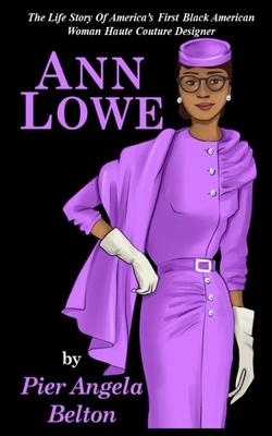 The Life Story of Fashion Designer Ann Lowe