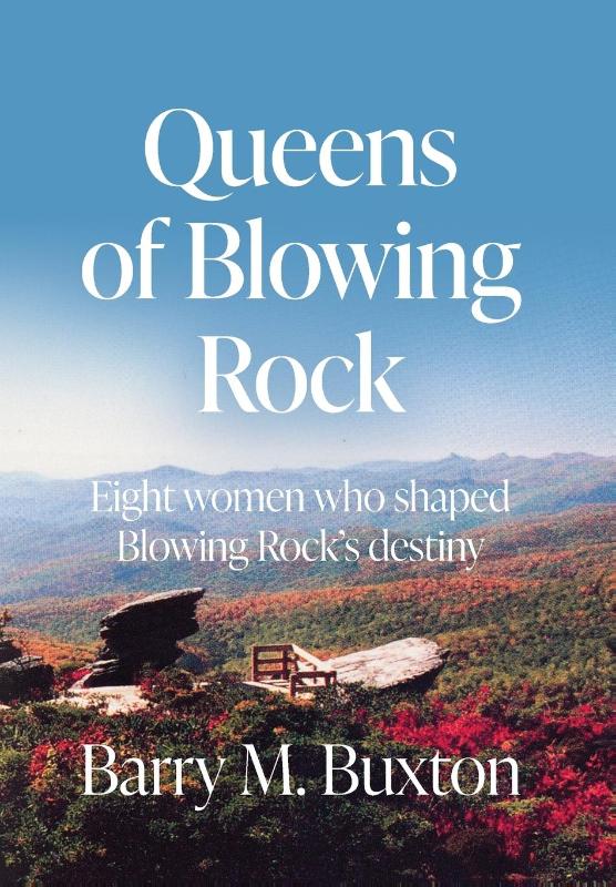 Buxton, B: Queens of Blowing Rock