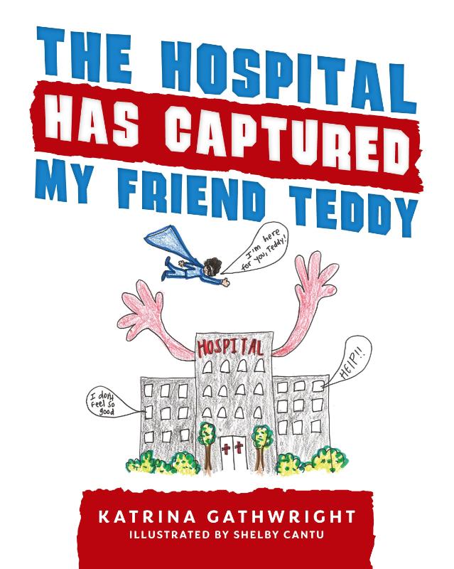 The hospital has captured my friend Teddy