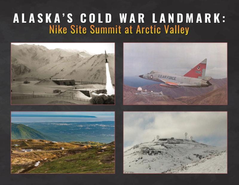 Friends of Nike Site Summit: Alaska's Cold War Landmark