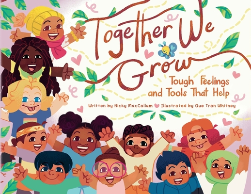 Together We Grow: Tough Feelings and Tools That Help