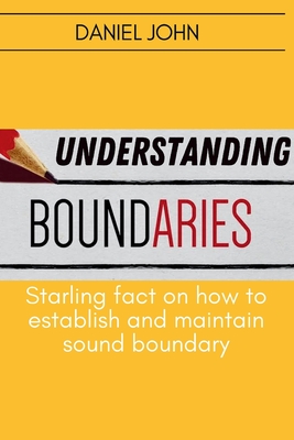Understanding Boundaries: Starling fact on how to establish and maintain sound boundary